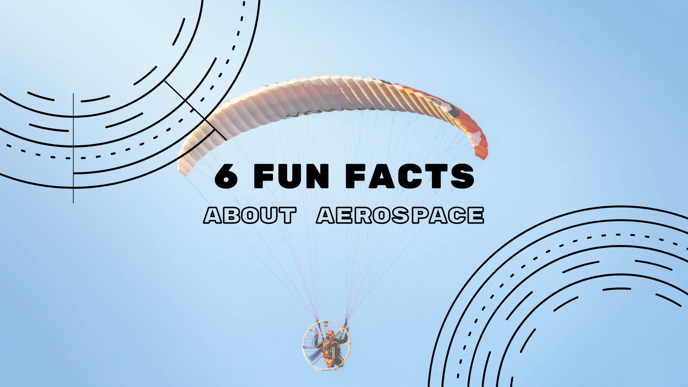 fun facts about aerospace